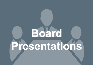 Board Presentations