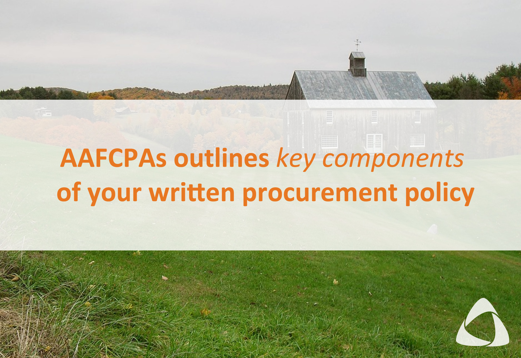 Outlines key components of your written procurement policy