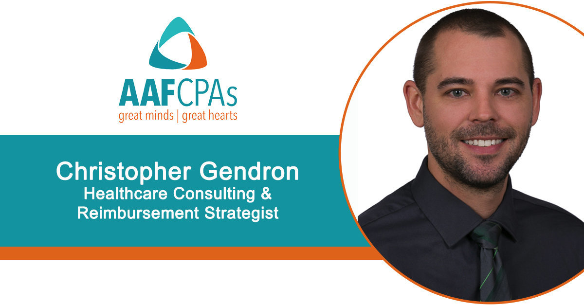 AAFCPAs Healthcare Consulting Practice Adds Reimbursement Strategist Chris Gendron