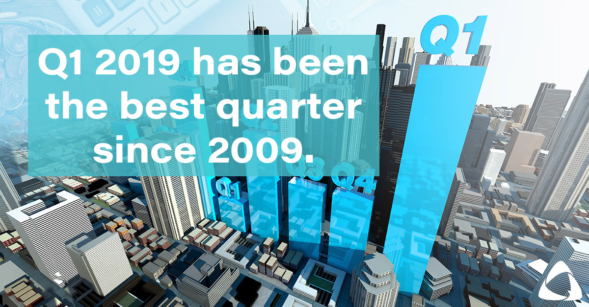 Q1 2019 has been the best quarter since 2009.