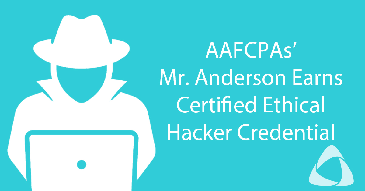 Mr. Anderson Earns Certified Ethical Hacker Credential
