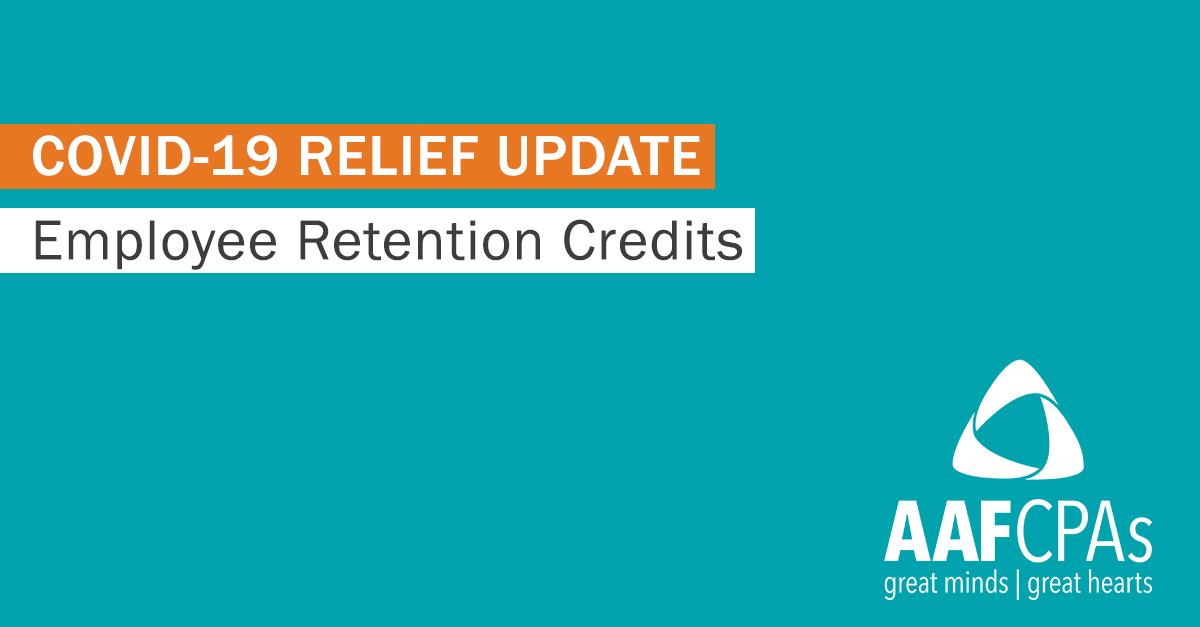 COVID-19 Relief Update - Employee Retention Credits