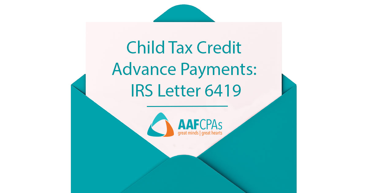 Child Tax Credit Advance Payments: IRS Letter 6419