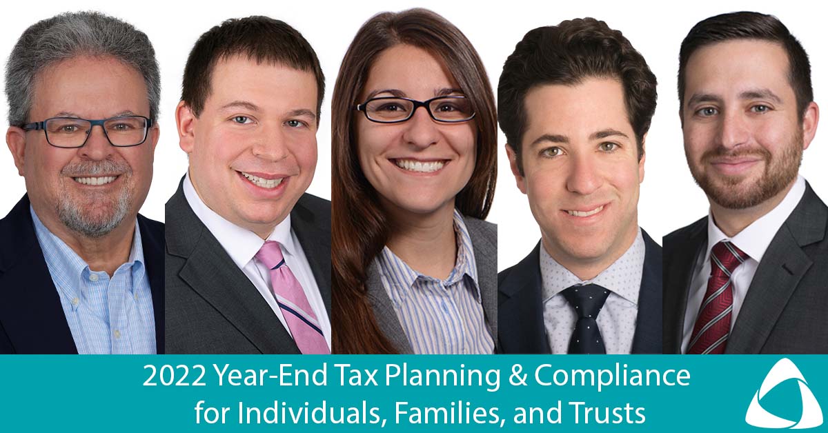 Webinar: 2022 Year-End Tax Planning & Compliance for Individuals, Families, and Trusts