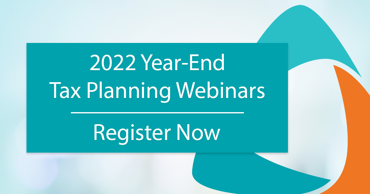 Watch Live: 2022 Year-End Tax Planning Webinars