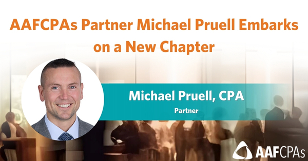 AAFCPAs Partner Michael Pruell Embarks on a New Chapter (600 x 314 px)