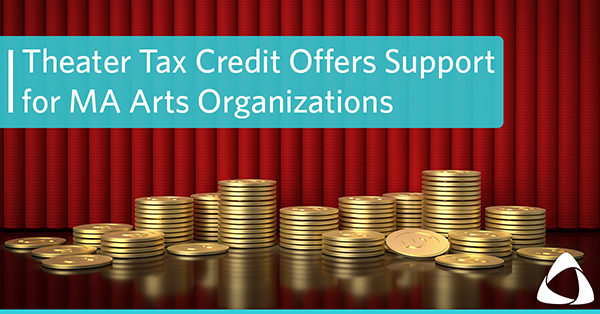 New Theater Tax Credit Offers Support for Massachusetts Arts Organizations