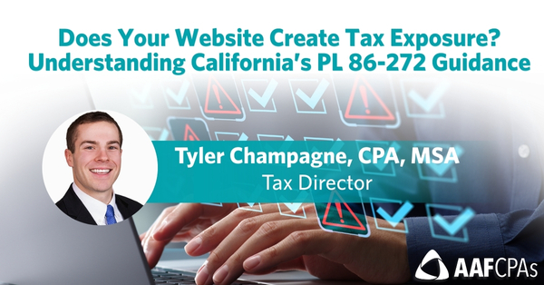 Does Your Website Create Tax Exposure Understanding California’s PL 86-272 Guidance (600 x 314 px)