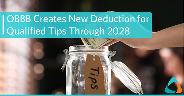 OBBB Creates New Deduction for Qualified Tips Through 2028