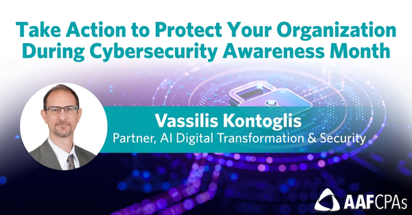 Take Action to Protect Your Organization During Cybersecurity Awareness Month