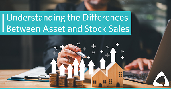Understanding the Differences Between Asset and Stock Sales