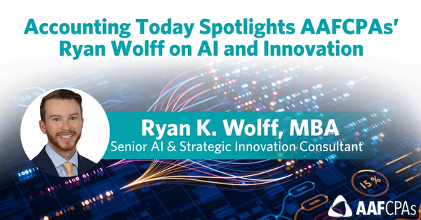 Accounting Today Spotlights AAFCPAs’ Ryan Wolff on AI and Innovation