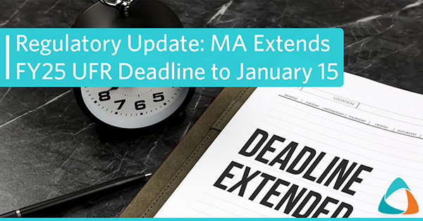 Regulatory Update: Massachusetts Extends FY25 UFR Deadline to January 15, 2026