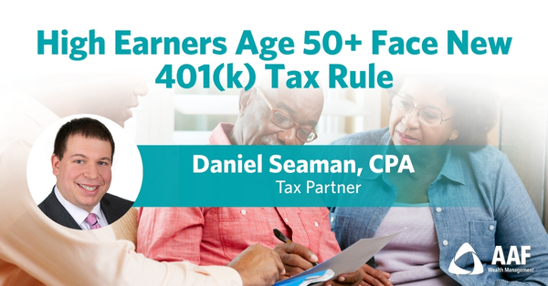 High Earners Age 50+ Face New 401(k) Tax Rule