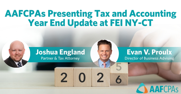 AAFCPAs Presenting Tax and Accounting Year End Update at FEI NY-CT