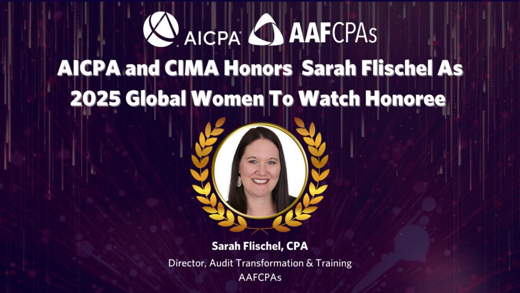 AICPA and CIMA Honors Sarah Flischel As 2025 Global Women To Watch Honoree