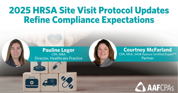 2025 HRSA Site Visit Protocol Updates Refine Compliance Expectations
